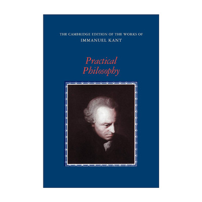 英文原版 Practical Philosophy 剑桥版康德著作系列 道德与实践哲学著作集 英文版 进口英语原版书籍