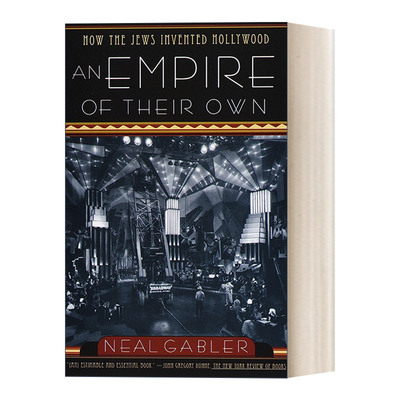他们自己的帝国 英文原版 An Empire of Their Own 犹太人如何创造好莱坞 电影艺术 Neal Gabler 英文版 进口英语原版书籍