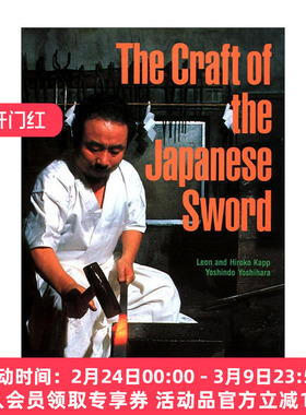 英文原版 The Craft of the Japanese Sword 日本刀的工艺 收藏鉴定 精装 Leon Kapp 英文版 进口英语原版书籍