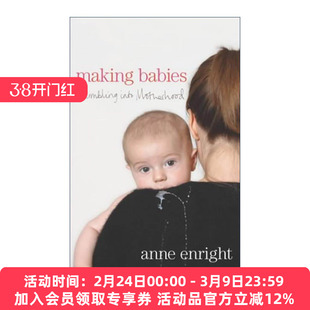 英文原版 Making Babies 孕育宝宝 跌跌撞撞走进母亲角色 精装 布克奖作家安妮?恩赖特 英文版 进口英语原版书籍
