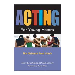 英文原版 Acting for Young Actors 年轻演员的表演 终极青少年指南 导演讲故事作者Mary Lou Belli 英文版 进口英语原版书籍