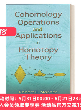 同调运算及其在同伦理论中的应用 英文原版 Cohomology Operations and Applications in Homotopy Theory 代数拓扑学 英文版 进口