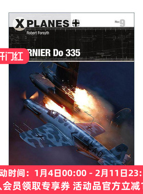 英文原版 Dornier Do 335 德国Do335战斗机 X战机系列 英文版 进口英语原版书籍