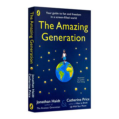 英文原版 The Amazing Generation 非凡的一代 引导孩子平衡屏幕使用 回归真实生活 焦虑的一代青少年插图版 进口英语原版书籍