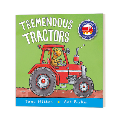 神奇机器系列 英文原版绘本 Amazing Machines Tremendous Tractors 巨大的拖拉机 英文版 进口英语原版书籍