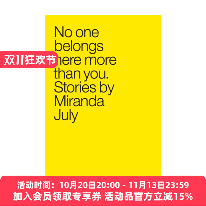 没有人比你更属于这里  英文原版 No One Belongs Here More Than You 米兰达裘丽 弗兰克奥康纳国际短篇小说奖 英文版 进口书籍