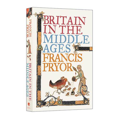 英文原版 Britain in the Middle Ages 中世纪的不列颠 一段考古学历史 Francis Pryor 英文版 进口英语原版书籍