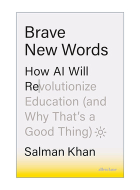 英文原版 Brave New Words 智能教育 人工智能时代的教育革命 精装 Salman Khan 比尔盖茨夏季书单 英文版 进口英语原版书籍