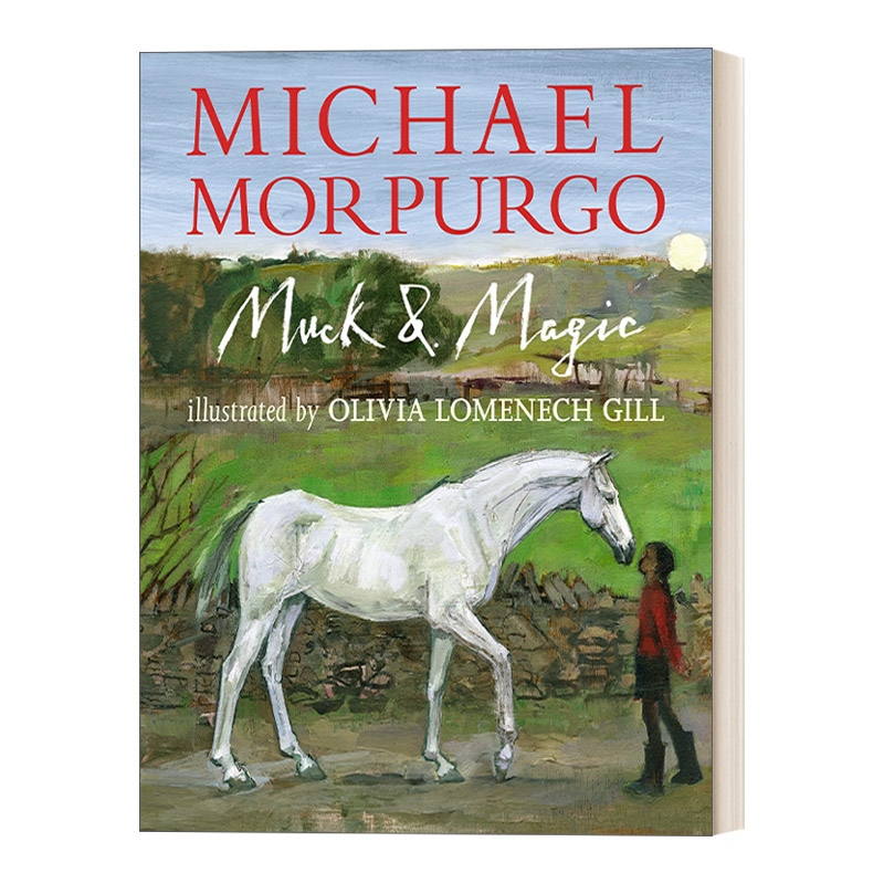 英文原版小说Muck and Magic泥土与魔力 Sir Michael Morpurgo 迈克尔·莫普戈 儿童文学绘本 友谊和梦想 英文版 进口英语原版书籍
