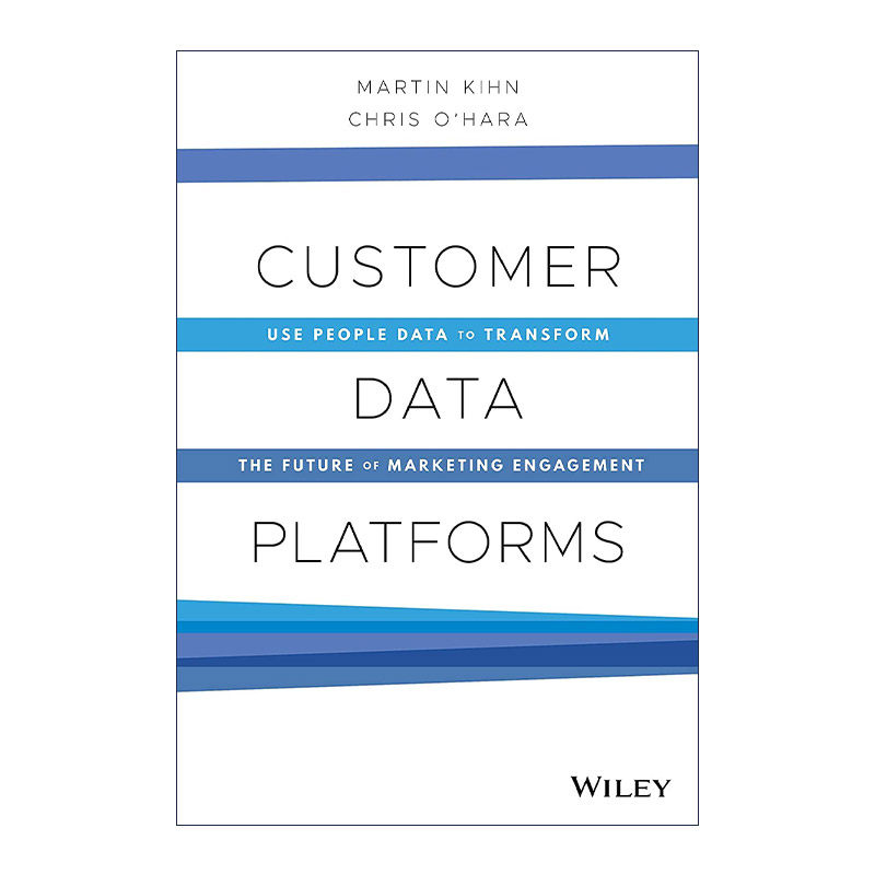 英文原版 Customer Data Platforms 客户数据平台 利用人员数据改变营销活动的未来 精装 英文版 进口英语原版书籍