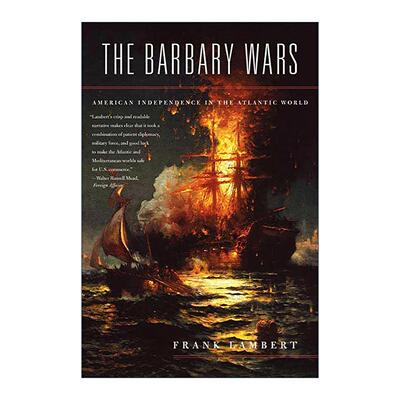 英文原版 The Barbary Wars 巴巴里战争 大西洋世界中的美国独立 英文版 进口英语原版书籍