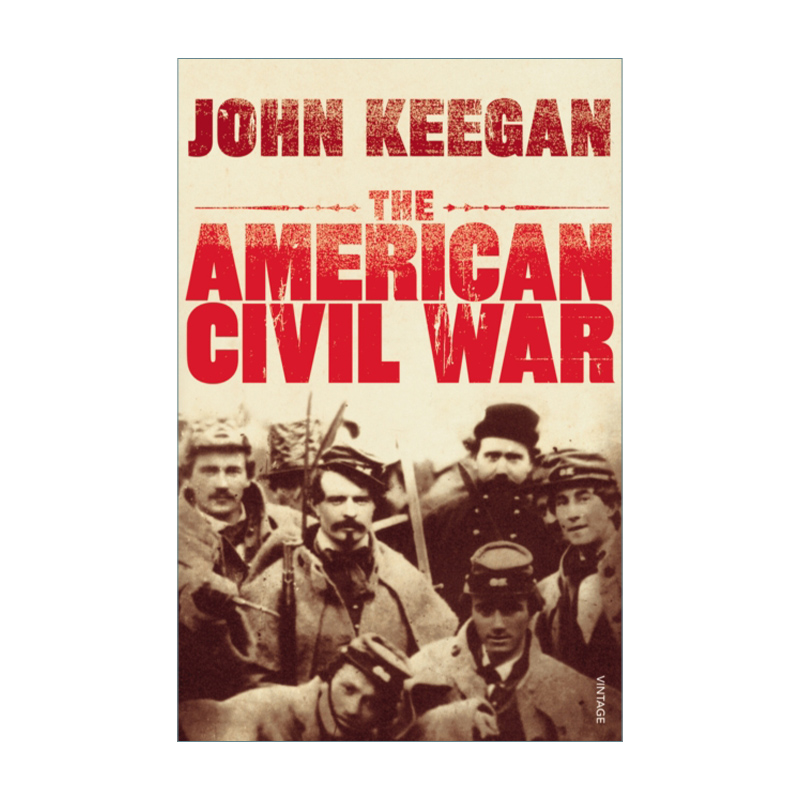 美国内战史 英文原版 The American Civil War 约翰·基根 英文版 进口英语原版书籍