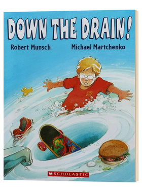英文原版绘本 Robert Munsch Down the Drain! 我要被吸进下水道了 蒙施爷爷讲故事系列 英文版