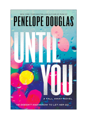 英文原版 Until You The Fall Away 02 直到你出现 陨落系列2 Penelope Douglas 英文版 进口英语原版书籍