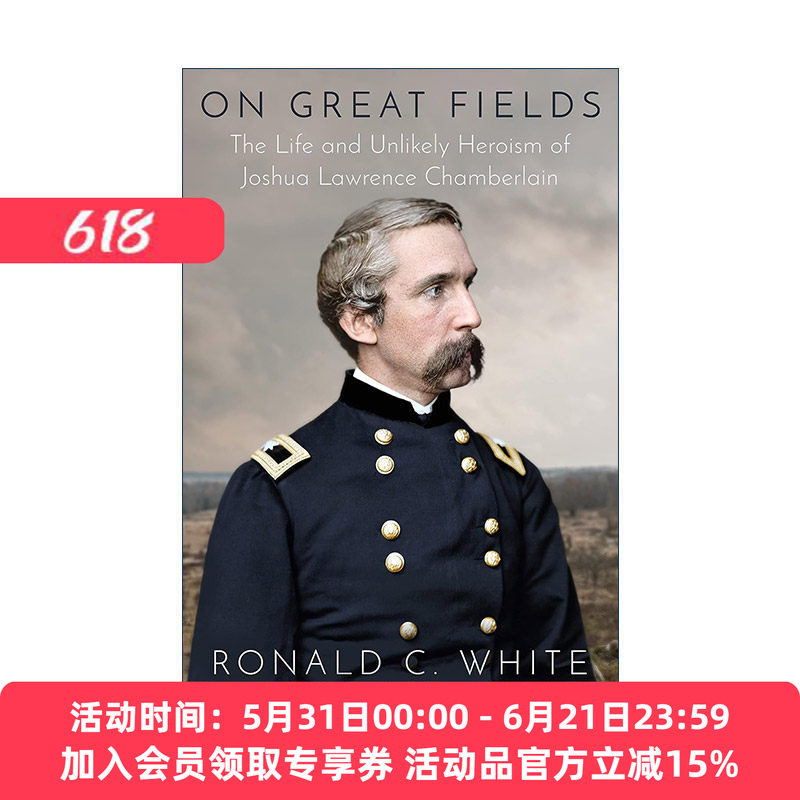 英文原版 On Great Fields 在伟大的战场上 Joshua Lawrence Chamberlain张伯伦传记 Ronald C. White 精装 进口英语原版书籍