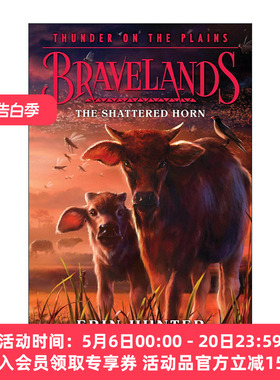 英文原版 Bravelands Thunder on the Plains #1 The Shattered Horn 勇敢之地第三部1 英文版 进口英语原版书籍