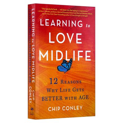 英文原版 Learning to Love Midlife 学会爱上中年 生活会随着年龄增长越过越好的12个原因 精装 英文版 进口英语原版书籍