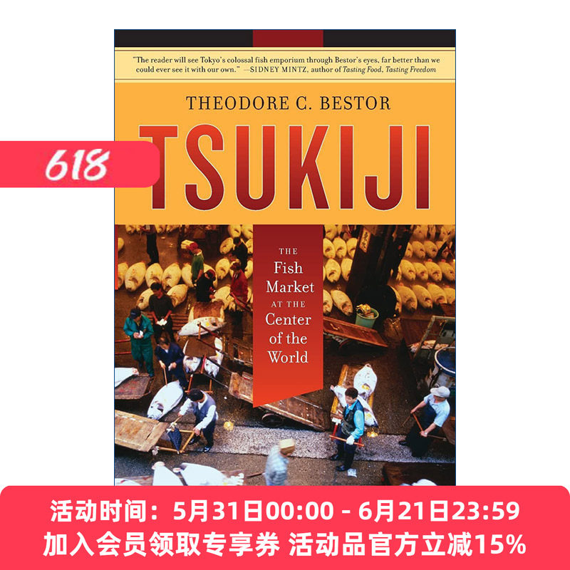筑地 英文原版 Tsukiji 位于世界中心的鱼市场 日本海鲜 Theodore C. Bestor 英文版 进口英语原版书籍
