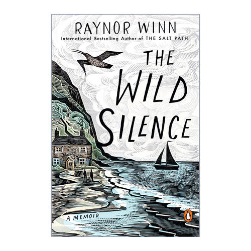 狂野的寂静 英文原版 The Wild Silence 传记 Raynor Winn 英文版 进口英语原版书籍
