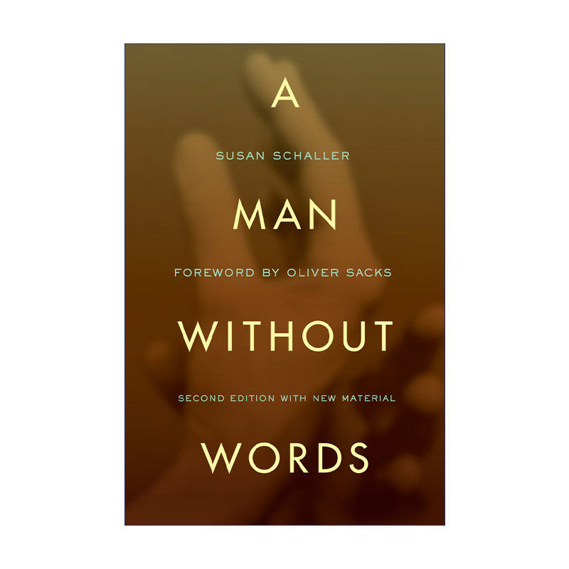 无字的人  英文原版 A Man Without Words 人类学 语言学 聋人手语教师Susan Schaller 英文版 进口英语原版书籍