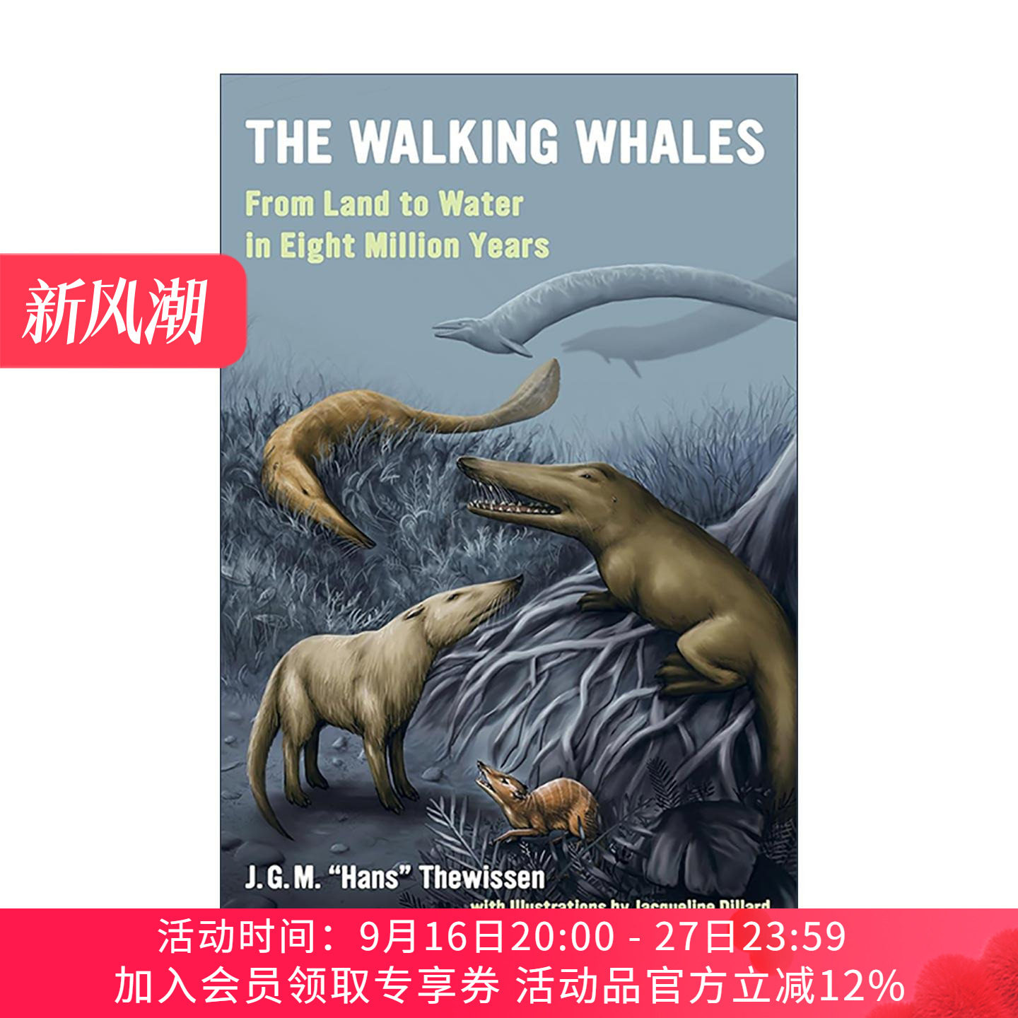 英文原版 The Walking Whales 行走的鲸鱼 从陆地到水中的800万年 生命科学 加州大学出版社 英文版 进口英语原版书籍