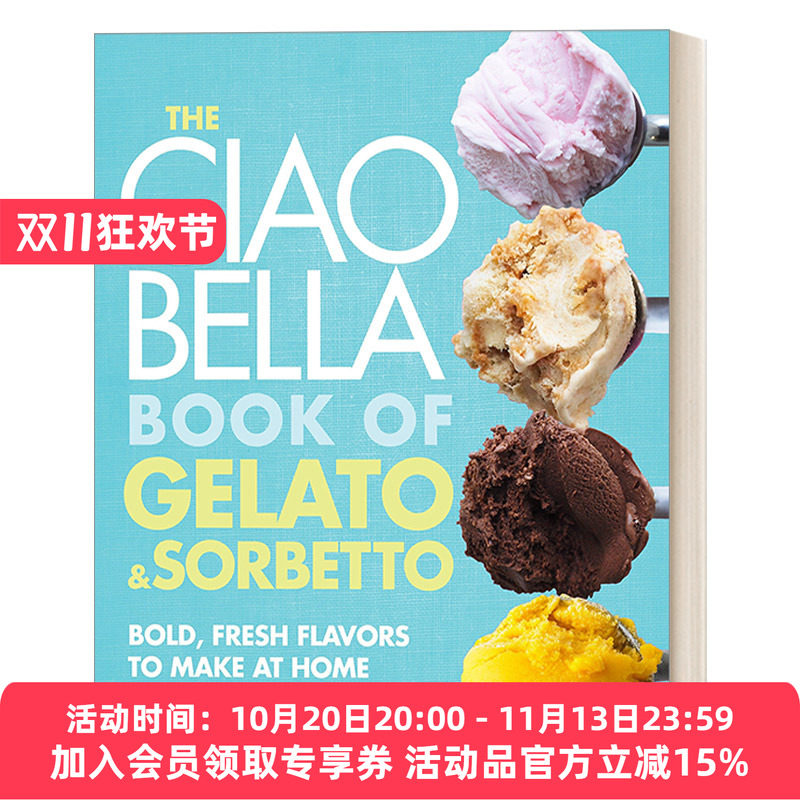 英文原版 The Ciao Bella Book of Gelato and Sorbetto 冰淇淋与沙冰制作食谱 F. W. Pearce 英文版 进口英语原版书籍