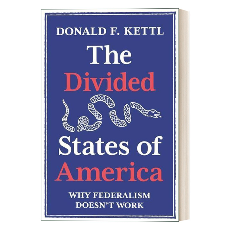 分裂的美国 英文原版 The Divided States of America 为什么联邦制不起作用 精装 Donald F. Kettl 英文版 进口英语原版书籍