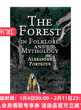 英文原版 The Forest in Folklore and Mythology 民间传说与神话中的森林 树木事实与故事 Alexander Porteous 进口英语原版书籍