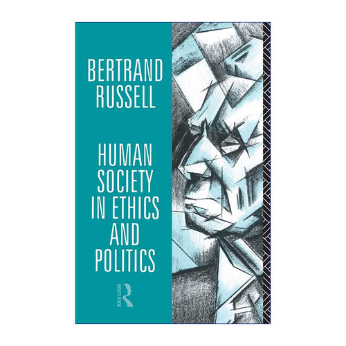 伦理学和政治学中的人类社会  英文原版 Human Society in Ethics and Politics 伯特兰罗素 英文版 进口英语原版书籍