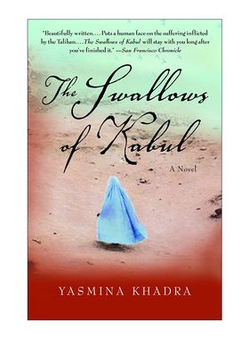 英文原版 The Swallows of Kabul 喀布尔之燕 喀布尔的燕子 同名电影原著 Yasmina Khadra雅斯米纳·卡黛哈 英文版进口原版书籍