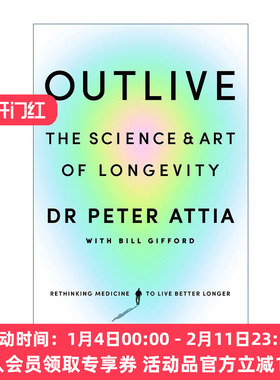 长寿的科学与艺术  英文原版 Outlive The Science and Art of Longevity 英文版 进口英语原版书籍