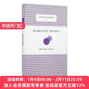 英文原版 Marketing Myopia (Harvard Business Review Classics) 行销短视 营销近视症 哈佛商业评论 Levitt Theodore