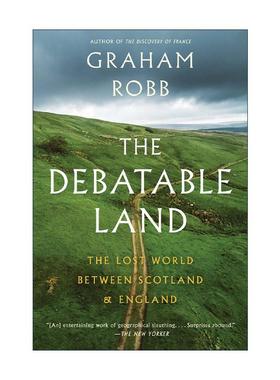 英文原版 The Debatable Land 争议之地 苏格兰与英格兰之间失落的世界 巴黎 英文版 进口英语原版书籍
