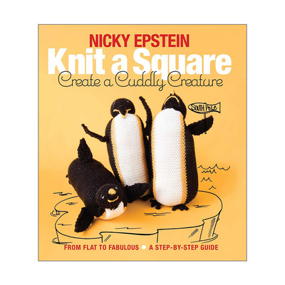 英文原版 Knit a Square Create a Cuddly Creature 立体针织物指南 英文版 进口英语原版书籍