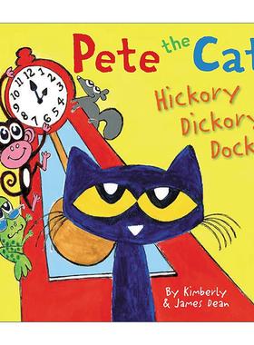 英文原版 Pete the Cat Hickory Dickory Dock 皮特猫 滴答滴答钟声响 精装绘本 英文版 进口英语原版书籍