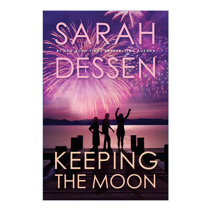 英文原版 Keeping the Moon 守月 青少年友谊小说 玛格丽特·爱德华兹奖得主Sarah Dessen 英文版 进口英语原版书籍