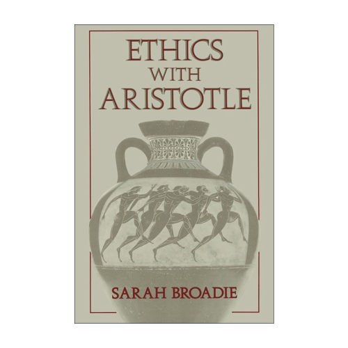 现货 英文原版 Ethics with Aristotle 亚里士多德伦理学主题综合研究 Sarah Broadie 英文版 进口英语原版书籍