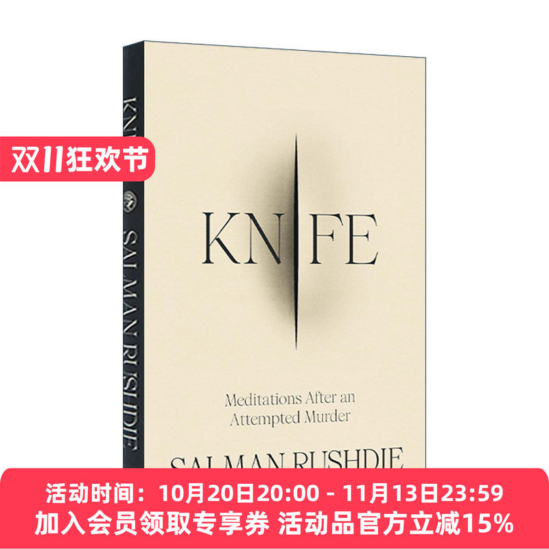 英文原版 Knife 尖刀 遇刺未遂事件后的沉思 萨尔曼·鲁西迪新作 精装 英文版 进口英语原版书籍