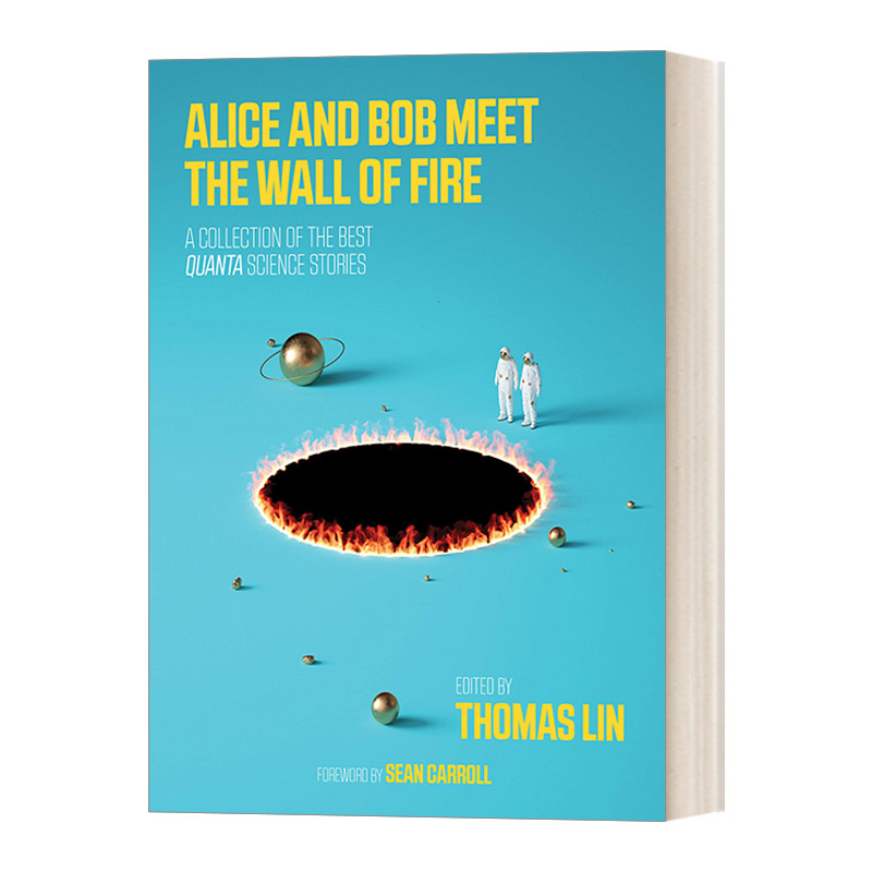 爱丽丝和鲍勃遇到了火墙 英文原版 Alice and Bob Meet the Wall of Fire 来自量子的最伟大的科学思想 英文版 进口英语原版书籍