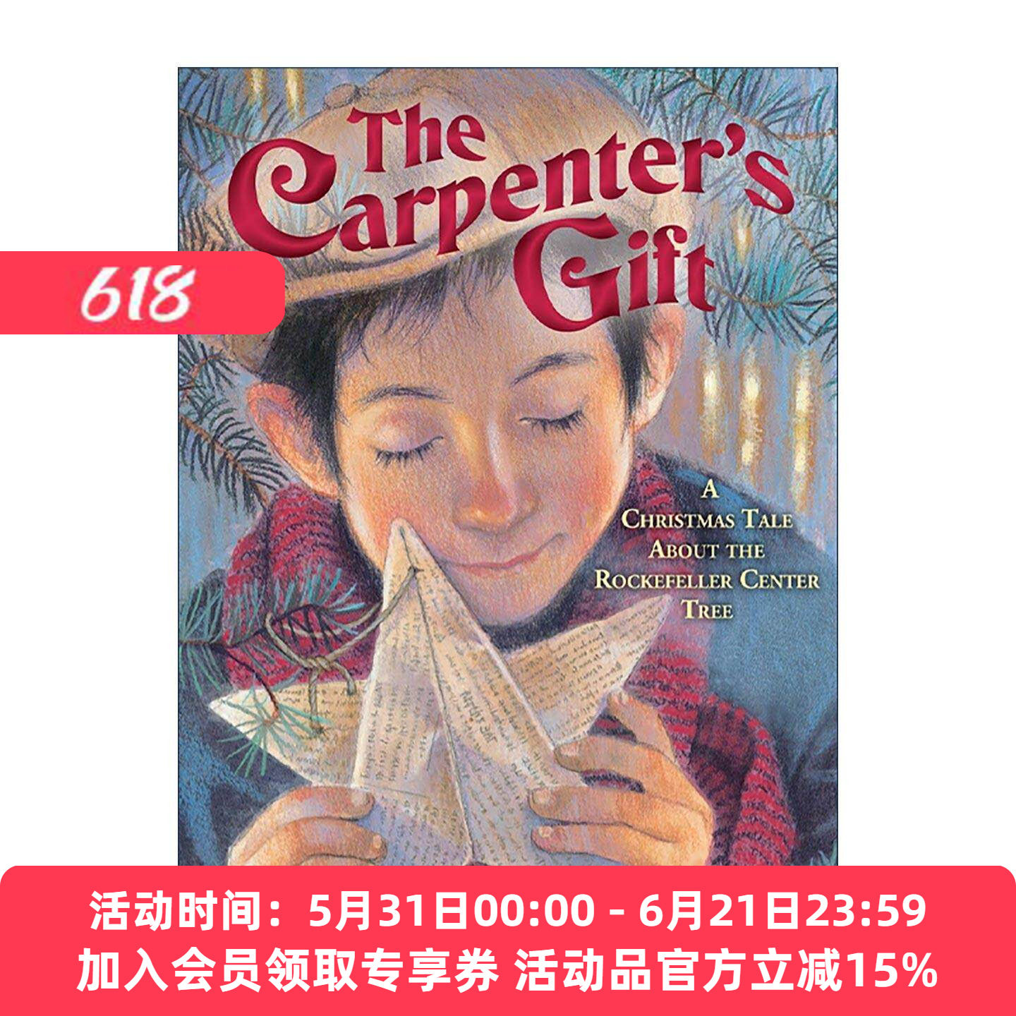 英文原版 The Carpenter's Gift 木匠的礼物 洛克菲勒中心圣诞树的故事 儿童精装绘本 爱听故事的大熊插画师吉姆·拉马尔切