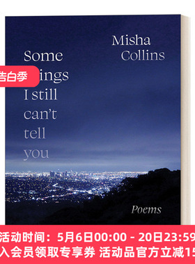 英文原版 Some Things I Still Can't Tell You: Poems 我不能告诉你的一些事 诗 英文版 进口英语原版书籍