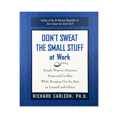 别再为小事抓狂 英文原版 Don't Sweat the Small Stuff at Work 工作篇 英文版 进口英语原版书籍