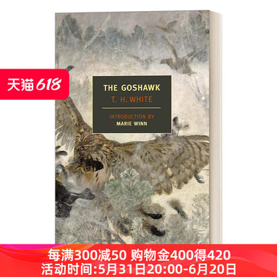 苍鹰 英文原版 The Goshawk 永恒之王作者T.H. White怀特 New York Review Books Classics 英文版 进口英语原版书籍