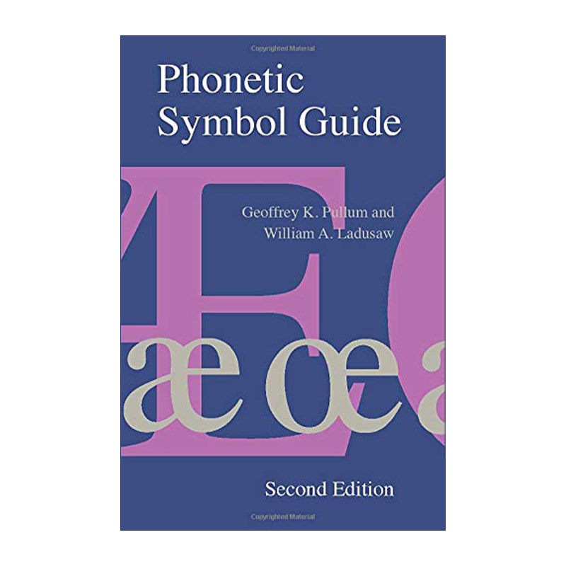语音符号指南 英文原版 Phonetic Symbol Guide 第二版 国际音标符号百科全书 Geoffrey K. Pullum 英文版 进口英语原版书籍