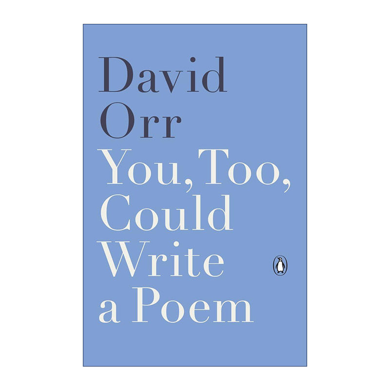 英文原版 You Too Could Write a Poem 你也可以写一首诗 诗歌文学评论与散文集 David Orr 英文版 进口英语原版书籍