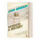 英文版 进口英语原版 书籍 科学简史 英文原版 Science History 约翰格里宾 从文艺复兴到星际探索