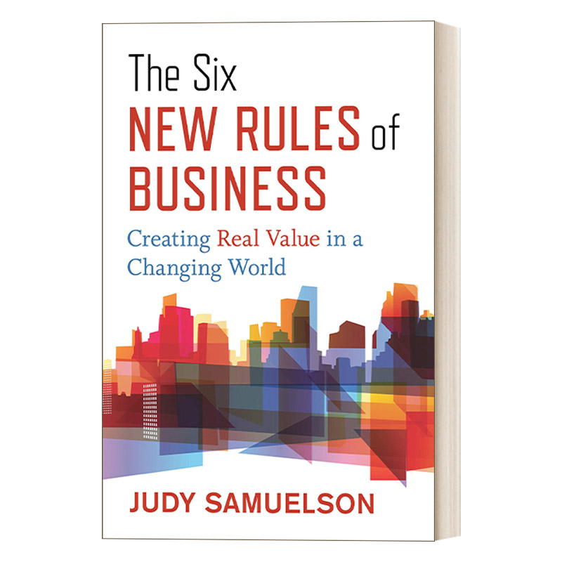 六条新的商业规则 英文原版 The Six New Rules of Business 在不断变化的世界中创造真正的价值 经济管理 英文版 进口英语原版书