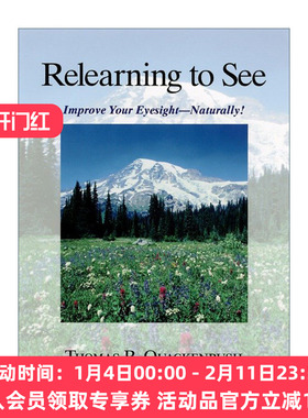 重新学习看 英文原版 Relearning to See 自然改善视力 健康 Thomas R. Quackenbush 英文版 进口英语原版书籍