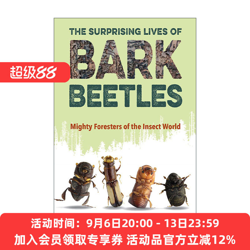 英文原版 The Surprising Lives of Bark Beetles 树皮甲虫的奇异生活 了不起的森林昆虫 精装 英文版 进口英语原版书籍
