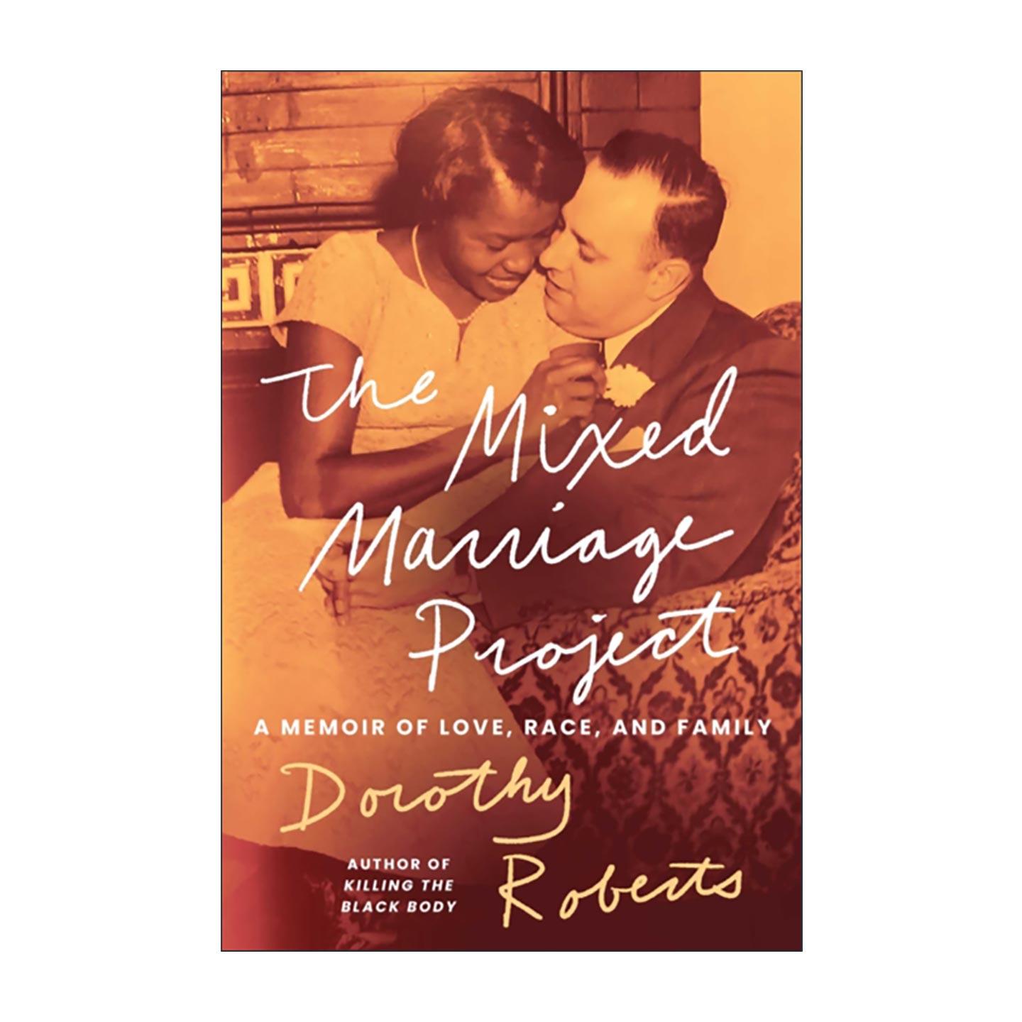 英文原版 The Mixed Marriage Project 跨族婚姻纪事 一段关于爱 种族与家庭的回忆录 精装 英文版 进口英语原版书籍